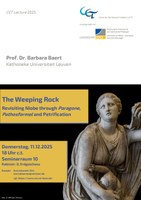 Poster zur CCT-lecture 2025: Barbara Baert zu ‚The Weeping Rock. Revisiting Niobe through ‚Paragone‘, ‚Pathosformel‘ and Petrification'